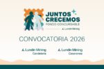 Alta participación marca convocatoria del Fondo Concursable Juntos Crecemos de Lundin Mining